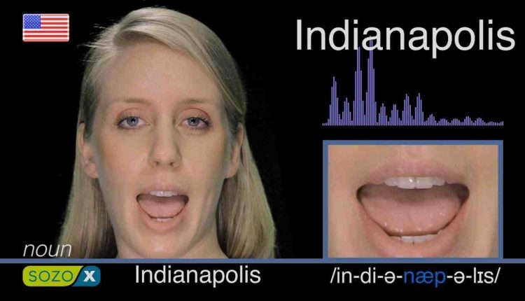 How do you speak in Indianapolis?